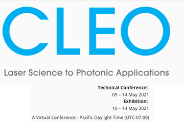 CLEO - Conference for laser science and photonics (09-14th May 2021)