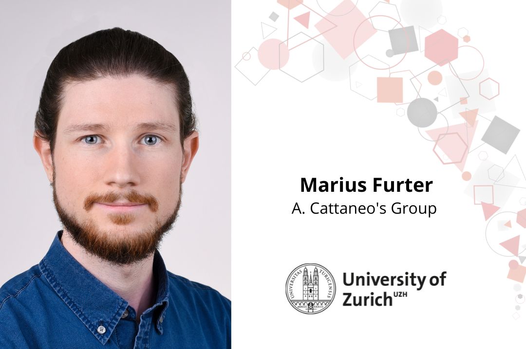 New member: Marius Furter (UZH, A. Cattaneo's Group)
