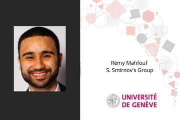 New member: Rémy Mahfouf (UNIGE, S. Smirnov's Group)