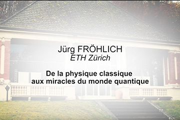 From classical physics to the miracles of the quantum world by Jürg Fröhlich