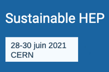 Online Sustainable HEP Workshop (28-30 June 2021)