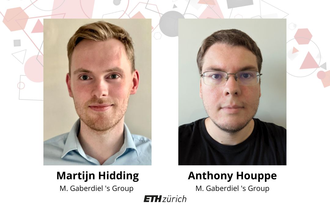 New Members : Martijn Hidding (ETHZ) & Anthony Houppe (ETHZ)