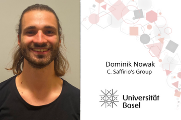 New member: Dominik Nowak (UNIBAS, C. Saffirio's Group)